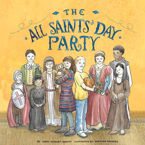The All Saints' Day Party by Windley-Daoust, Jerry