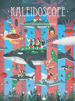 Kaleidoscope: The Art of Illustrative Storytelling by Sandu Publications