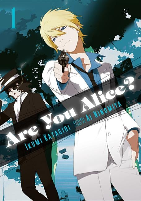 Are You Alice?, Vol. 1 by Katagiri, Ikumi