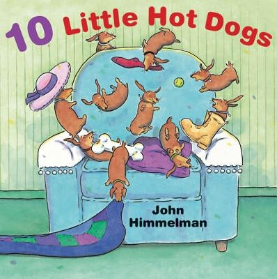 10 Little Hot Dogs by Himmelman, John