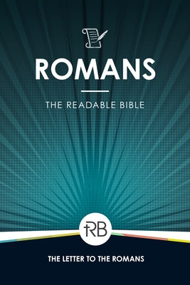 The Readable Bible: Romans by Laughlin, Rod