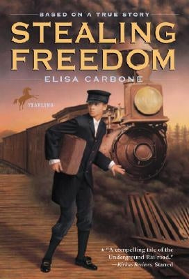 Stealing Freedom by Carbone, Elisa