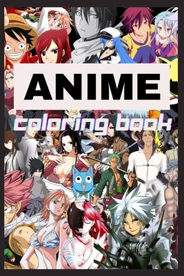 Coloring Book: Ainme by Book, Anime Coloring