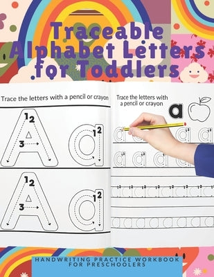 Traceable Alphabet Letters for Toddlers: Handwriting Practice Workbook for Preschoolers - Interactive and Fun Nursery Home School Learning Materials f by Press, Sprouts And Sprogs