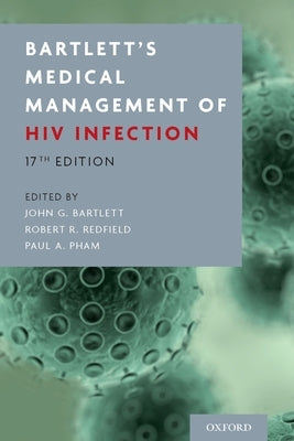 Bartlett's Medical Management of HIV Infection by Bartlett, John G.