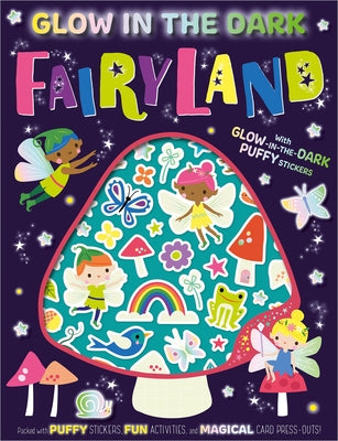 Glow in the Dark Fairyland by Robinson, Alexandra