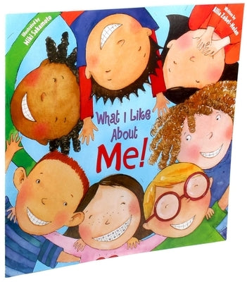 What I Like about Me! Teacher Edition: A Book Celebrating Differences by Zobel Nolan, Allia