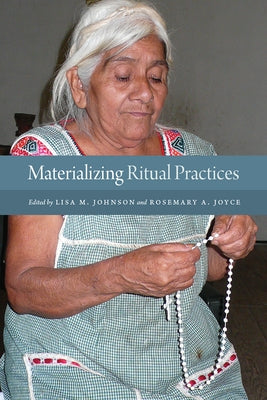 Materializing Ritual Practices by Johnson, Lisa M.