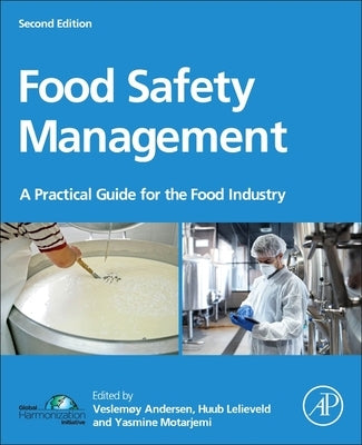 Food Safety Management: A Practical Guide for the Food Industry by Andersen, Veslem&#248;y