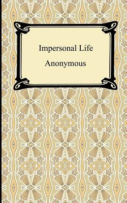 Impersonal Life by Anonymous