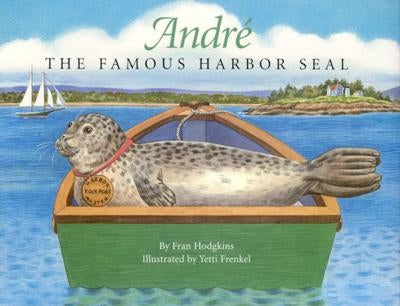 Andre the Famous Harbor Seal by Hodgkins, Fran