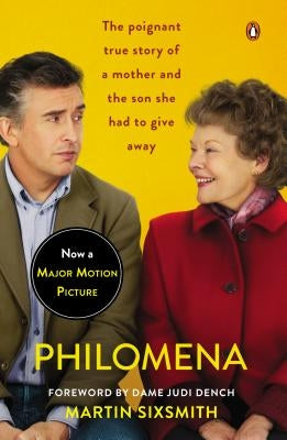 Philomena (Movie Tie-In): A Mother, Her Son, and a Fifty-Year Search by Sixsmith, Martin