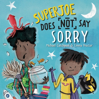 Superjoe Does Not Say Sorry by Catchpool, Michael