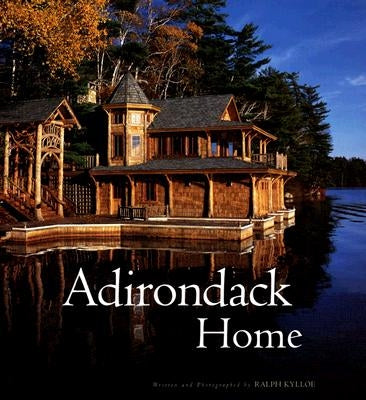 Adirondack Home by Kylloe, Ralph