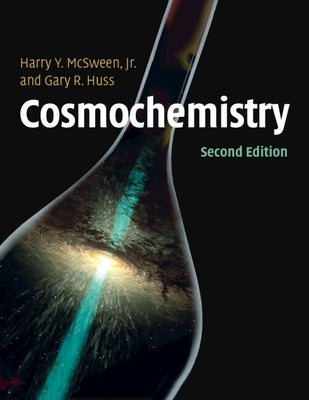 Cosmochemistry by McSween Jr, Harry