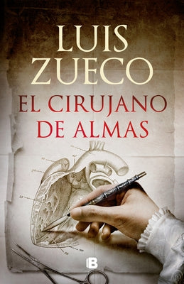 El Cirujano de Las Almas / The Surgeon of Souls by Zueco, Luis