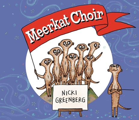 Meerkat Choir by Greenberg, Nicki