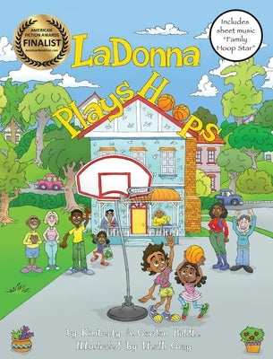 LaDonna Plays Hoops by Gordon Biddle, Kimberly a.