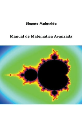 Manual de Matemática Avanzada by Malacrida, Simone