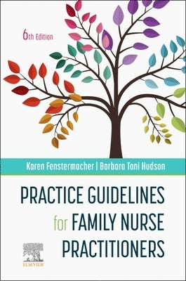 Practice Guidelines for Family Nurse Practitioners by Fenstermacher, Karen
