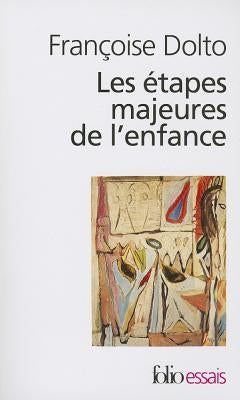 Etapes Majeures de L En by Dolto, Francoise