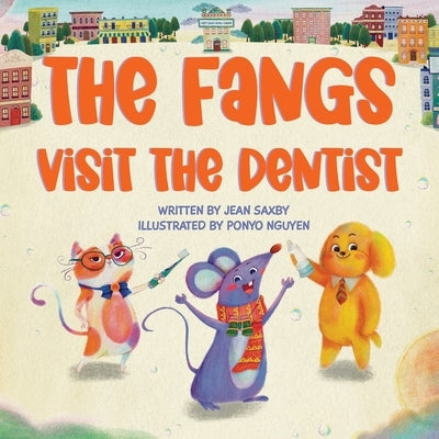 The Fangs Visit The Dentist by Saxby, Jean