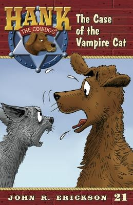 The Case of the Vampire Cat by Erickson, John R.