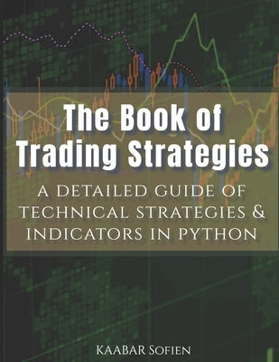 The Book of Trading Strategies by Kaabar, Sofien