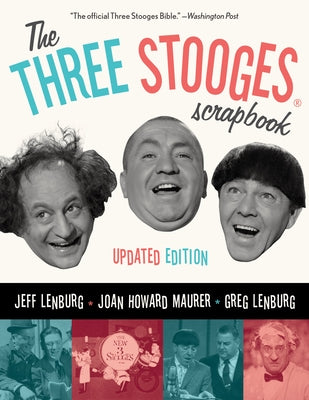 Three Stooges Scrapbook by Lenburg, Jeff