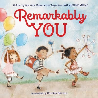 Remarkably You by Miller, Pat Zietlow