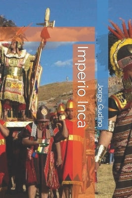 Imperio Inca by Gudino, Jorge