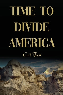 Time to Divide America by Fest, Carl