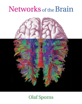 Networks of the Brain by Sporns, Olaf