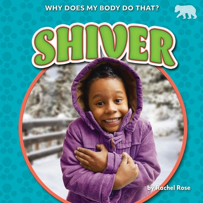 Shiver by Rose, Rachel