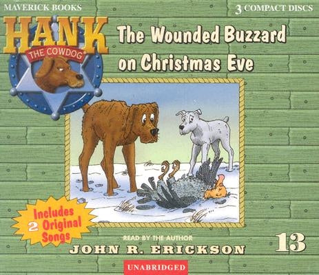 The Wounded Buzzard on Christmas Eve by Erickson, John R.