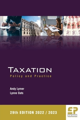 Taxation: Policy and Practice 2022/23 (29th edition) by Lymer, Andy