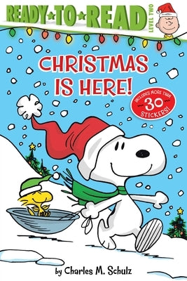 Christmas Is Here!: Ready-To-Read Level 2 by Schulz, Charles M.