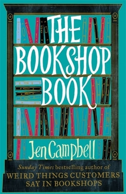 The Bookshop Book by Campbell, Jen