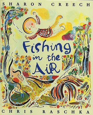Fishing in the Air by Creech, Sharon