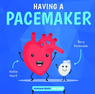 Having a Pacemaker by Brundle, Harriet