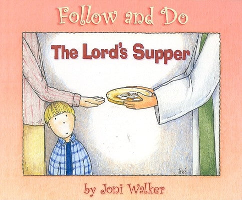 Lords Supper by Walker, Joni