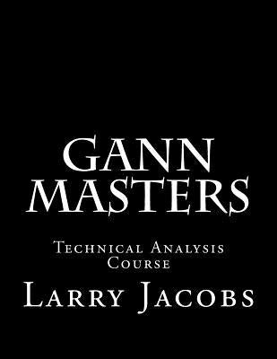 Gann Masters by Jacobs, Larry