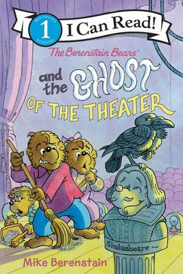 The Berenstain Bears and the Ghost of the Theater by Berenstain, Mike