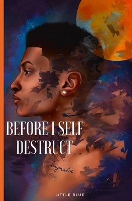 Before I Self Destruct by Mitchell, Shalina