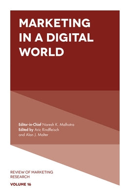 Marketing in a Digital World by Rindfleisch, Aric