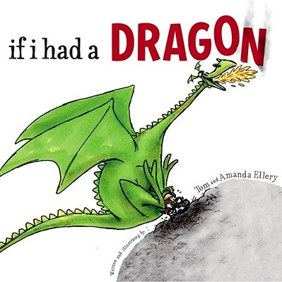 If I Had a Dragon by Ellery, Amanda