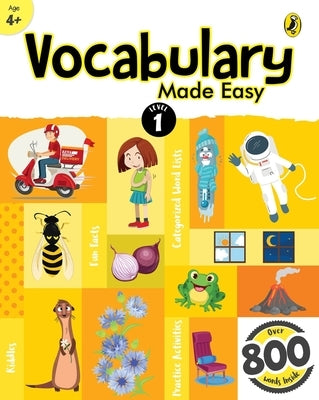 Vocabulary Made Easy Level 1: Fun, Interactive English Vocab Builder, Activity & Practice Book with Pictures for Kids 4+, Collection of 800+ Everyday by Mehta, Sonia