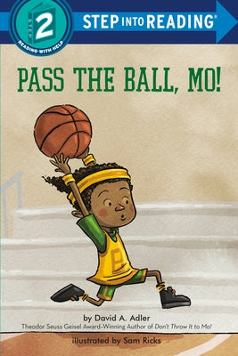 Pass the Ball, Mo! by Adler, David A.