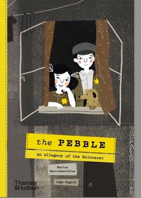 The Pebble: An Allegory of the Holocaust by Marcinkevicius, Marius