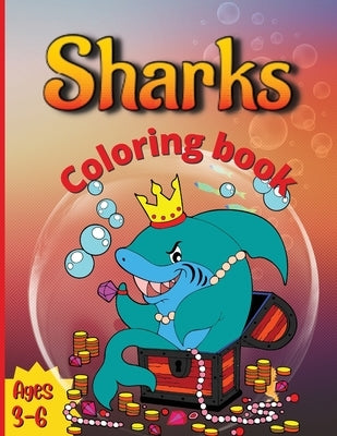 Sharks Coloring Book: Shark Coloring Book for Kids, Boys & Girls, Ages 2-4, 4-8 or 8-12 by Tudor